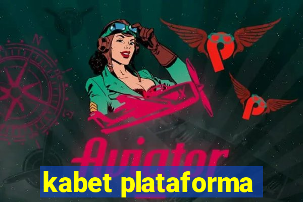 kabet plataforma